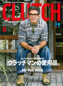 CLUTCH Magazine CLUTCH 8月号 Vol.086